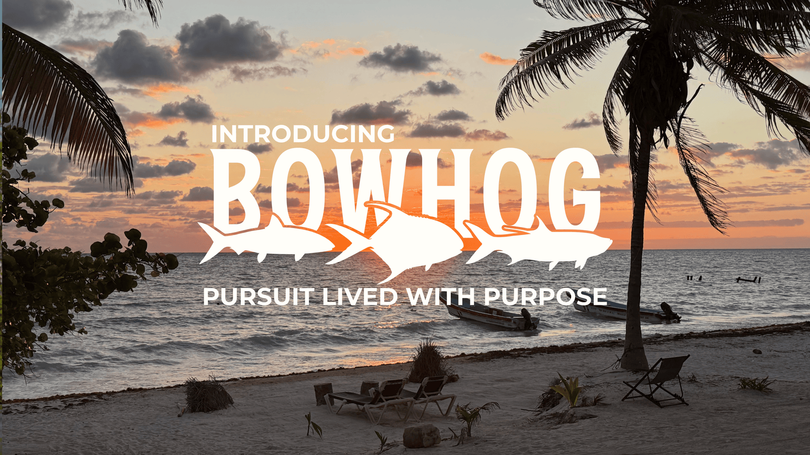 BOWHOG is passion earned, not staged.