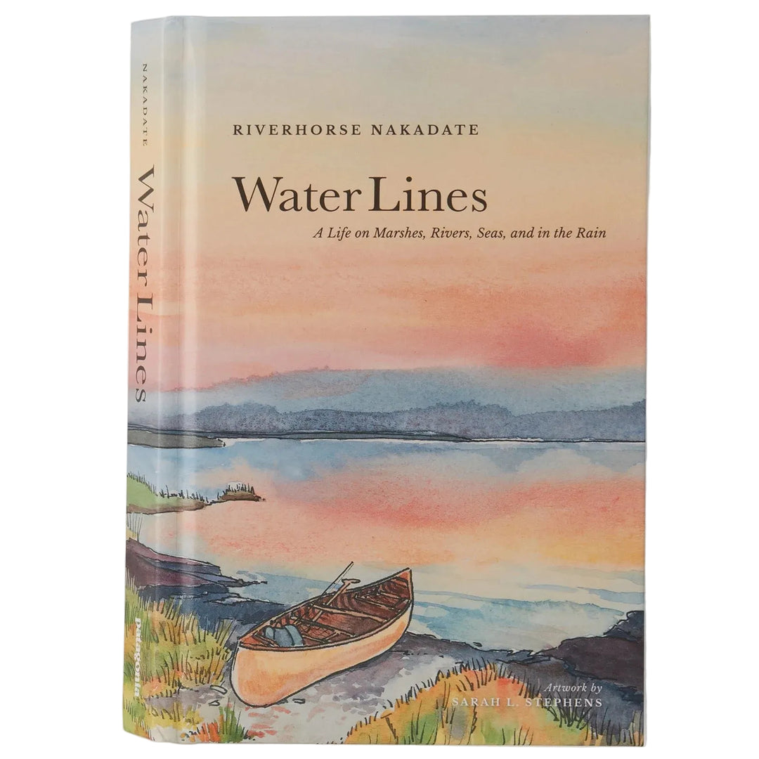 Water Lines: A Life on Marshes, Rivers, Seas and in the Rain (hardcover, published by Patagonia)